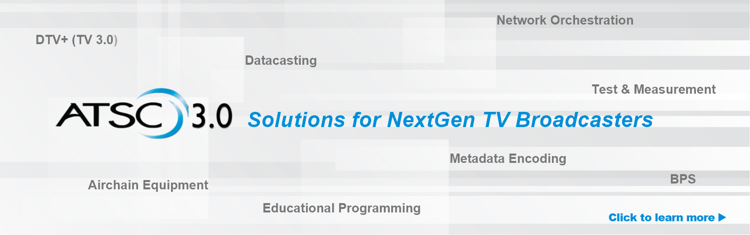 ATSC 3.0 Broadcasting Solutions