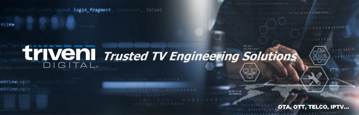 
Triveni Digital: Trusted TV Engineering Solutions